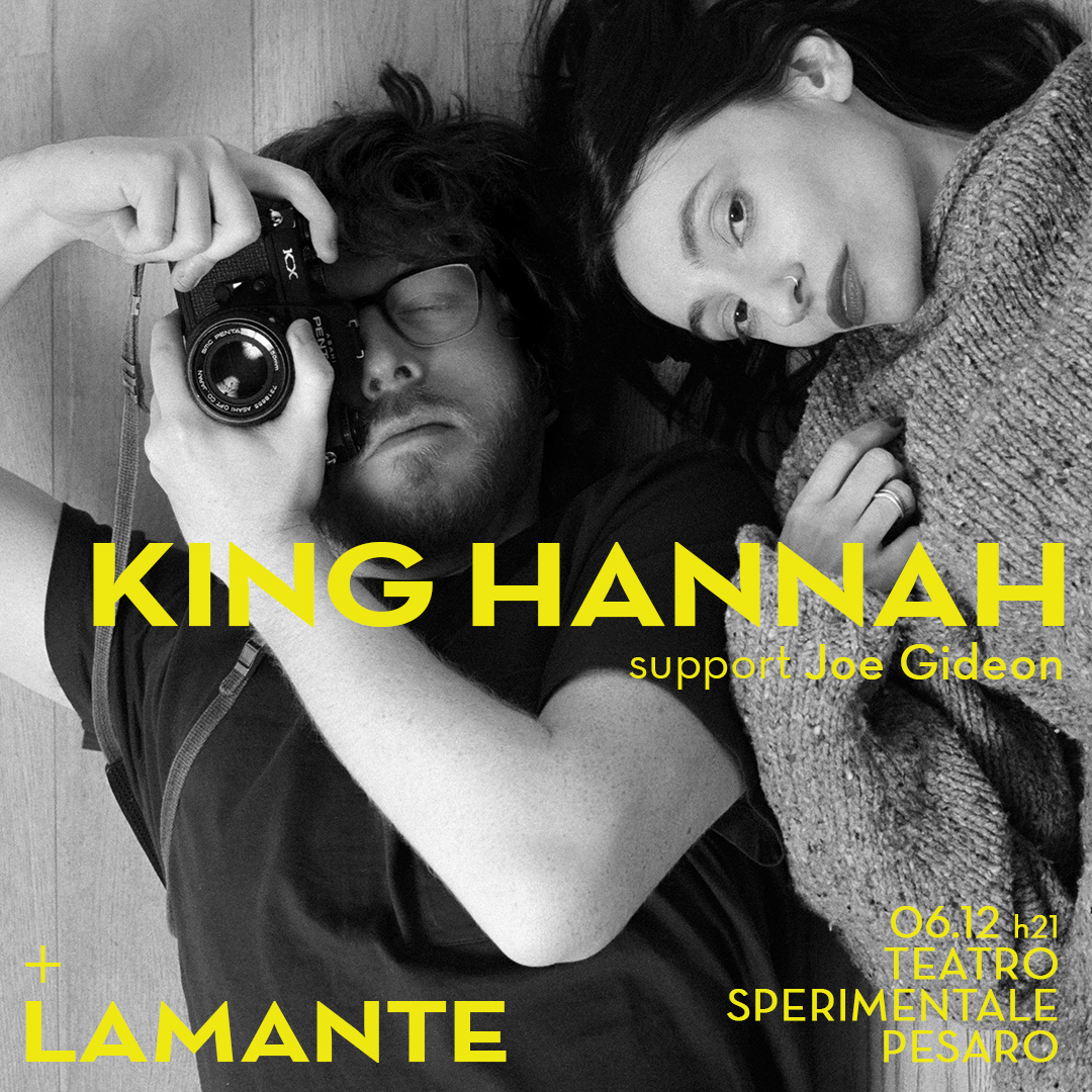 KING HANNAH + LAMANTE